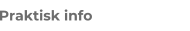 Praktisk info